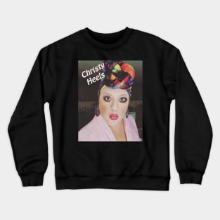 Christy Heels Crewneck Sweatshirt